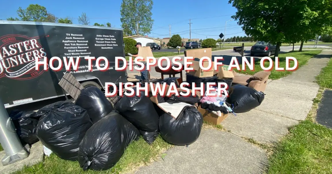 Blog 6 How to Dispose of an Old Dishwasher in Columbus, OH